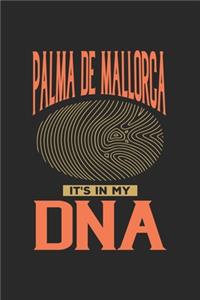 Palma de Mallorca Its in my DNA