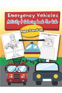Emergency Vehicles Activity and Coloring Book for kids Ages 5 and up