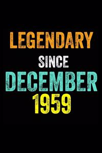 Legendary Since December 1959