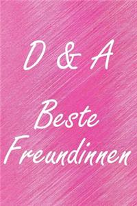 D & A. Beste Freundinnen