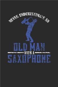 Never Underestimate An Old Man With A Saxophone