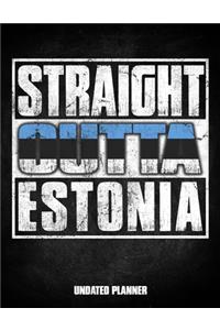 Straight Outta Estonia Undated Planner