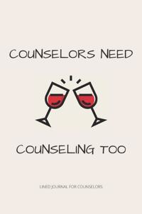 Counselors Need Counseling Too