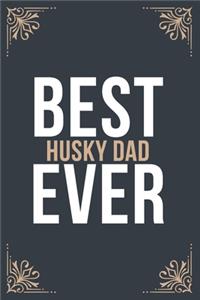Best Husky Dad Ever