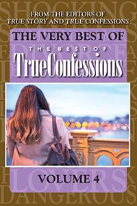 Very Best Of The Best Of True Confessions, Volume 4