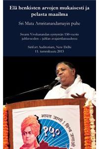 Elä henkisten arvojen mukaisesti ja pelasta maailma