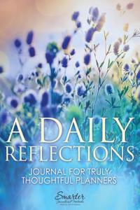 Daily Reflections Journal for Truly Thoughtful Planners