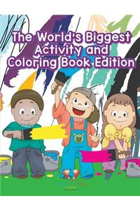 The World's Biggest Activity and Coloring Book Edition