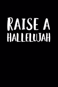 Raise a Hallelujah