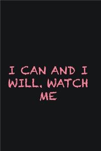 I can and I will. Watch me