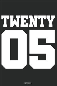Twenty 05 Notebook