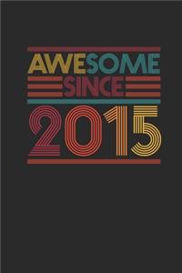 Awesome Since 2015