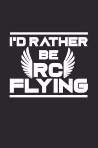 I'd rather be RC flying