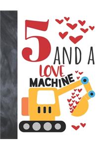 5 And A Love Machine