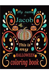 My name is Jacob This is my HALLOWEEN coloring book