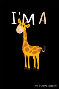 I'm a Giraffe Notebook