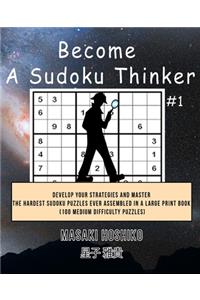 Become A Sudoku Thinker #1