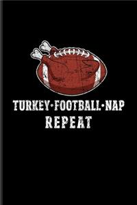 Turkey Football Nap Repeat