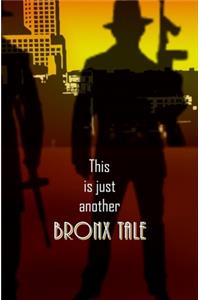 This is Another Bronx Tale