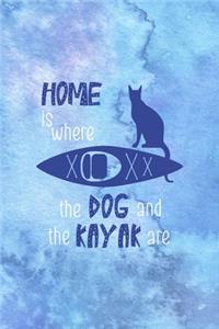 Home Is Where The Cat And The Kayak Are
