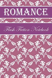 Romance Flash Fiction Notebook