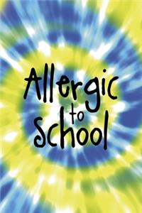 Allergic To School