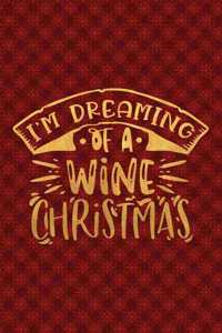 I'm Dreaming Of A Wine Christmas