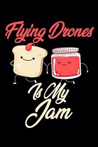 Flying Drones is My Jam