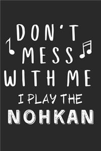 Don't mess with me I play the Nohkan