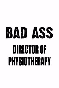 Bad Ass Director Of Physiotherapy