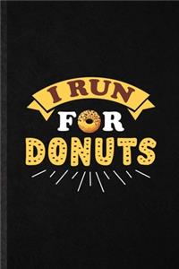 I Run for Donuts