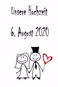Unsere Hochzeit - 6. August 2020