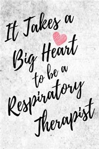 It Takes a Big Heart to be an Respiratory Therapist