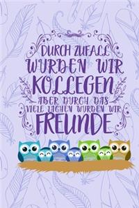 Durch Zufall wurden wir Kollegen aber durch das viele Lachen wurden wir Freunde