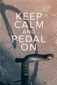 Keep Calm And Pedal On - Notebook For Cyclists