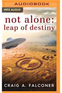 Not Alone: Leap of Destiny