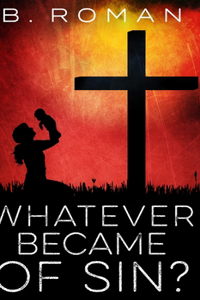 Whatever Became Of Sin