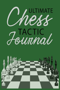 Ultimate Chess Tactic Journal