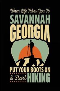 When Life Takes You To Savannah Georgia Put Your Boots On & Start Hiking