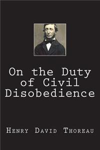 On the Duty of Civil Disobedience