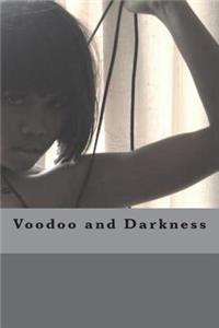 Voodoo and Darkness