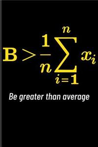 Be Greater Than Average