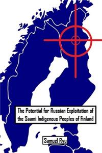 Potential For Russian Exploitation of the Saami Indigenous Peoples of Finland