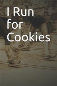 I Run for Cookies