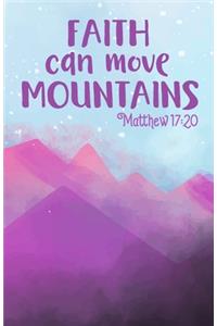 Faith Can Move Mountains Matthew 17