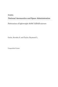 Fabrication of Lightweight Si/Sic Lidar Mirrors