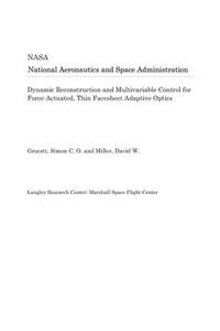 Dynamic Reconstruction and Multivariable Control for Force-Actuated, Thin Facesheet Adaptive Optics