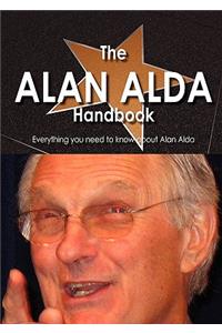 The Alan Alda Handbook - Everything You Need to Know about Alan Alda