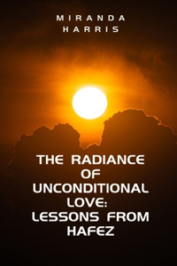 Radiance of Unconditional Love