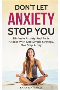 Don't Let Anxiety Stop You